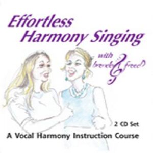 Brenda Freed: Effortless Harmony Singing (Two CD set)